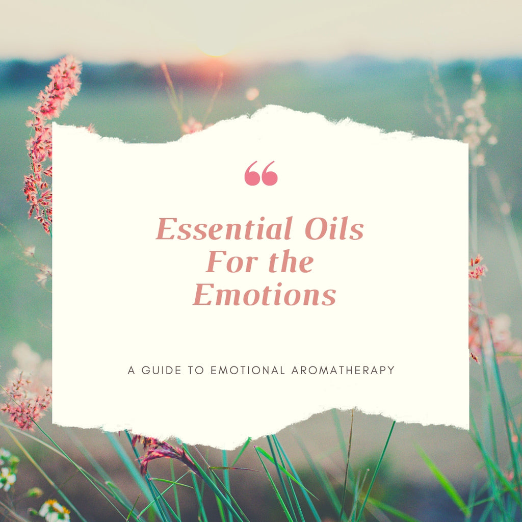 Essential Oils For The Emotions